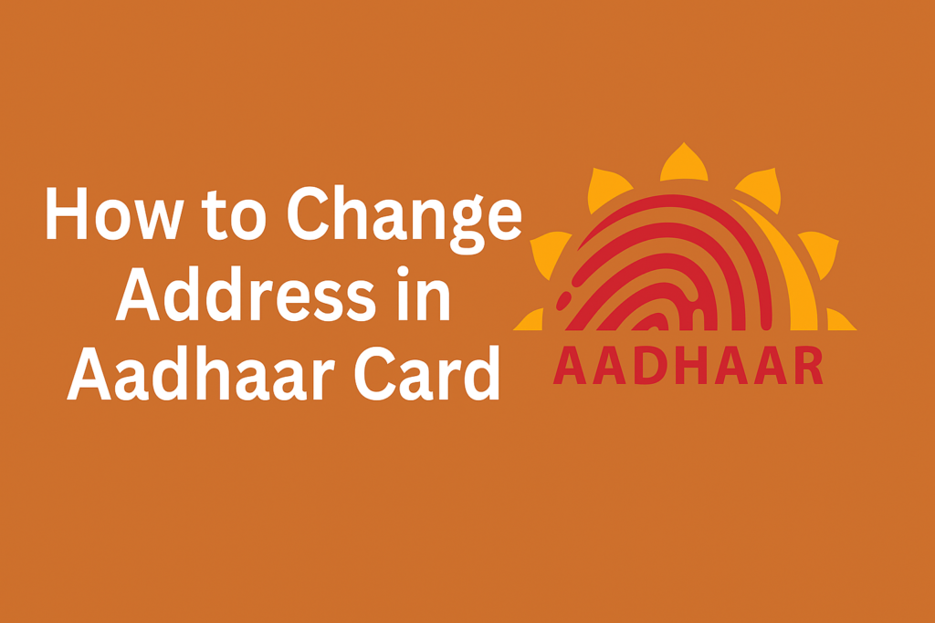 how to change address in aadhar card
