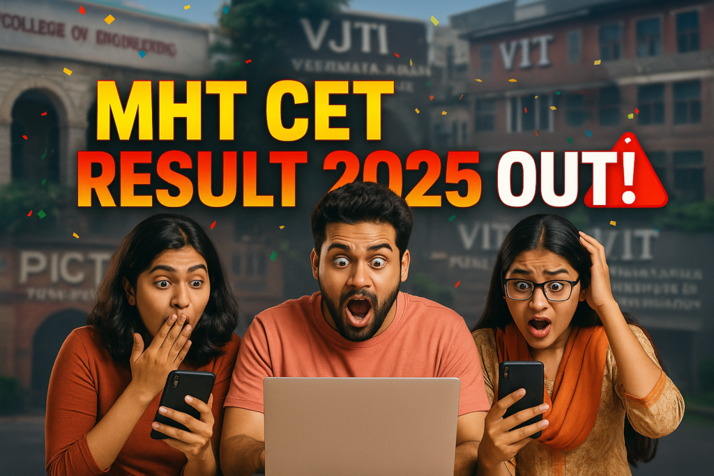 Excited Maharashtrian students checking MHT CET 2025 results on laptop and smartphones, with blurred backgrounds of COEP Pune, VJTI Mumbai, PICT Pune, and VIT Pune, colorful confetti, and bold clickbait text saying 'MHT CET RESULT 2025 OUT!